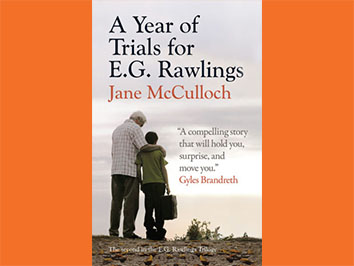 A Year of Trials for E. G. Rawlings by Jane McCulloch